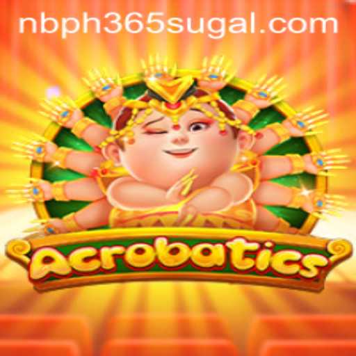Exploring 'Acrobatics': A Dynamic New Gaming Experience with NBPH365